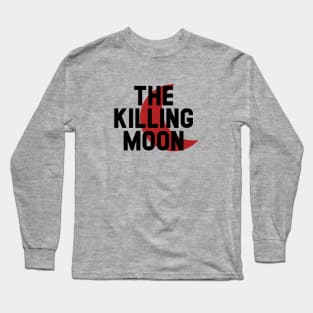 The Killing Moon, black Long Sleeve T-Shirt